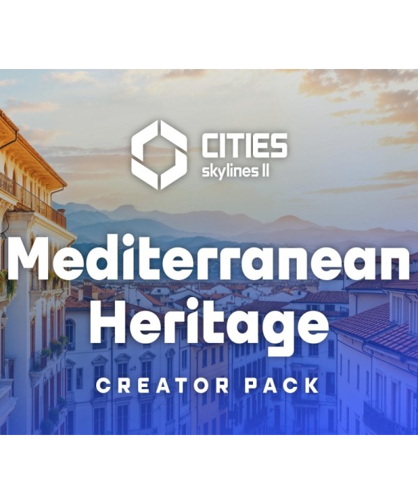 Cities: Skylines II - Creator Pack: Mediterranean Heritage DLC Steam Key EUROPE